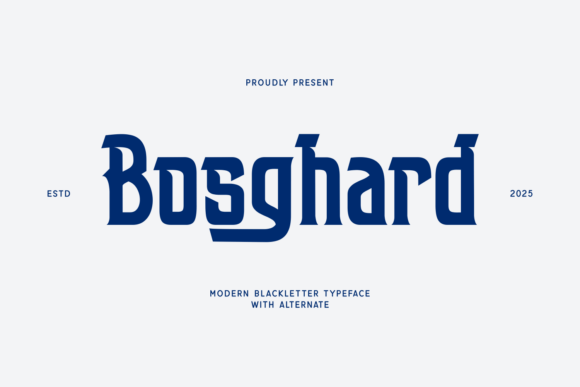 Bosghard: The Modern Blackletter for Bold 2025 Branding