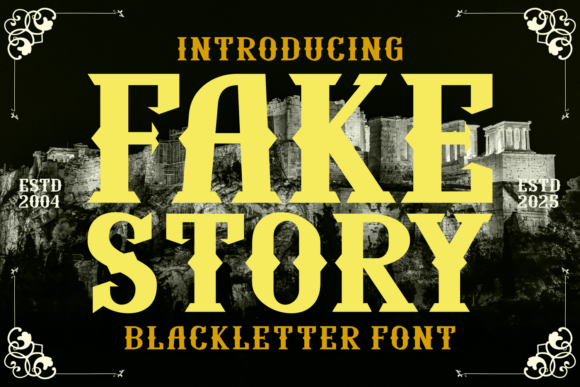 Fake Story: A Blackletter Typeface for Bold Branding
