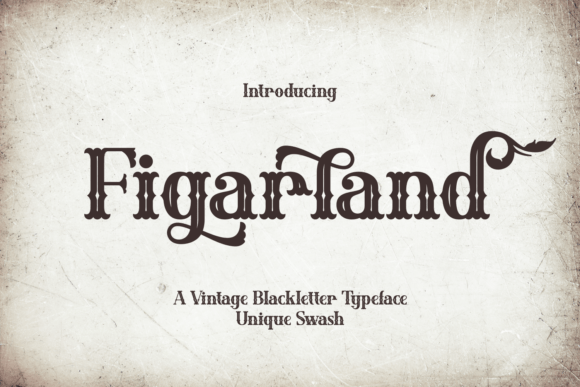Figarland: The Whimsical Blackletter for Enchanting Designs