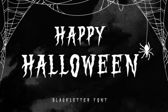 Happy Halloween: A Blackletter Font for Dramatic, Gothic Design