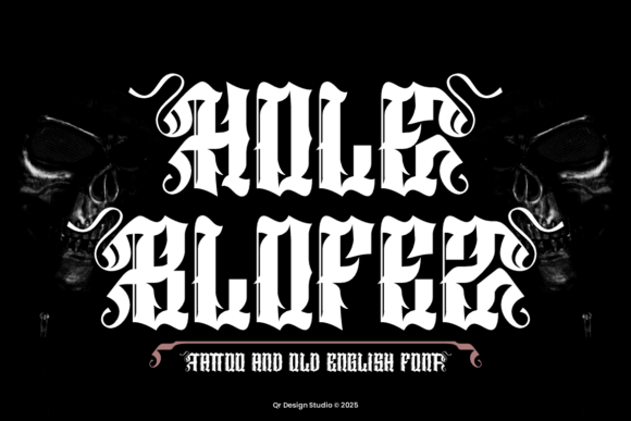 Hole Blofez: A Blackletter Font for Bold, Confident Design