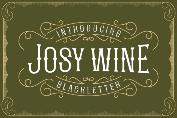 Josy Wine: A Bold Blackletter with Vintage Soul