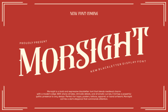 Morsight: A Blackletter Font for Modern Gothic Impact