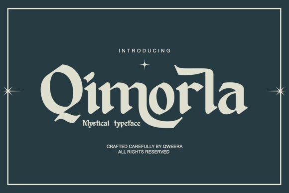 Qimorla: The Blackletter Typeface for Bold, Dramatic Design