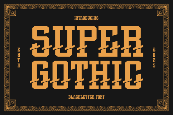 Super Gothic: The Modern Blackletter Font for Bold Designs